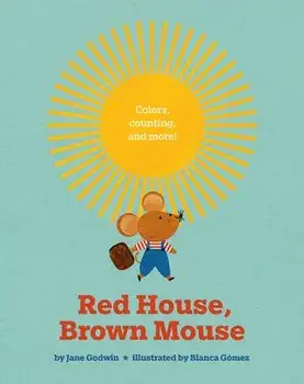 Red House, Brown Mouse, Board book/Jane Godwin