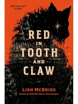 Red in Tooth and Claw, Hardback/Lish McBride