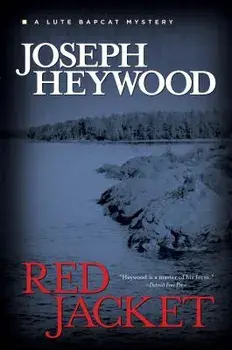 Red Jacket: A Lute Bapcat Mystery, Paperback/Joseph Heywood