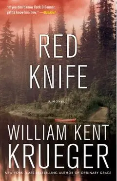 Red Knife - William Kent Krueger