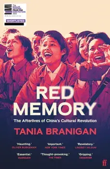 Red Memory. The Afterlives of China's Cultural Revolution, Main, Paperback/Tania Branigan