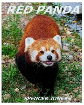 Red Panda: Learn about Red Pandas-Amazing Pictures & Fun Facts, Paperback/Spencer Jones