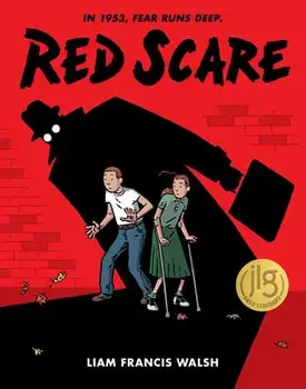 Red Scare: A Graphic Novel, Hardcover/Liam Francis Walsh