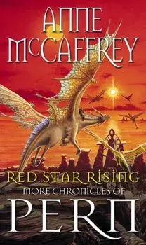 Red Star Rising. More Chronicles Of Pern, Paperback/Anne McCaffrey