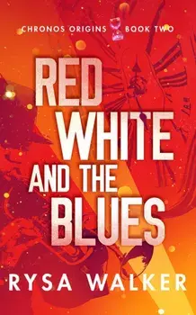 Red, White, and the Blues, Paperback/Rysa Walker