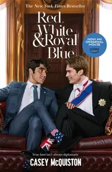 Red, White & Royal Blue. Movie Tie-In Edition, Paperback/Casey McQuiston