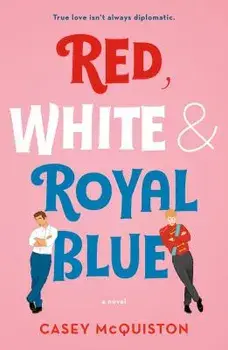 Red, White & Royal Blue, Paperback/Casey McQuiston