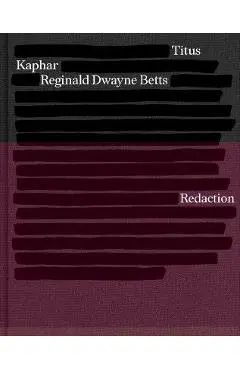 Redaction - Reginald Dwayne Betts