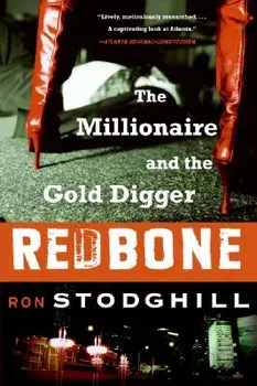 Redbone: The Millionaire and the Gold Digger, Paperback/Ron Stodghill
