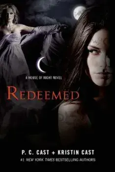 Redeemed: A House of Night Novel, Paperback/P. C. Cast