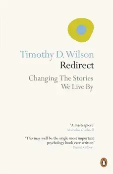 Redirect. Changing the Stories We Live By, Paperback/Timothy Wilson