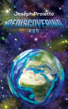Rediscovering God, Paperback/Joseph Proietto