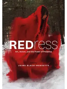 REDress. Art, Action, and the Power of Presence, Paperback/***