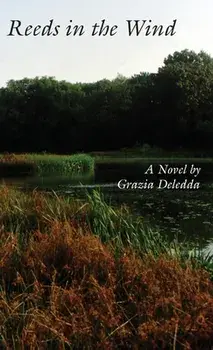 Reeds in the Wind, Hardcover/Grazia Deledda