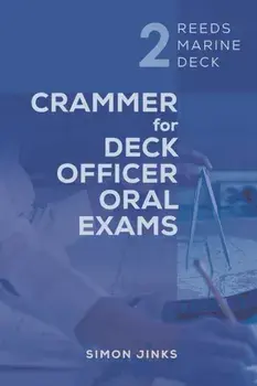 Reeds Marine Deck 2: Crammer for Deck Officer Oral Exams, Paperback/Simon Jinks