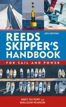 Reeds Skipper's Handbook 8th edition. For Sail and Power, 8 ed, Paperback/Andy Du Port