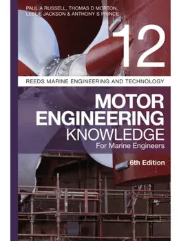 Reeds Vol 12: Motor Engineering Knowledge for Marine Engineers. 6 ed, Paperback/Anthony S Prince