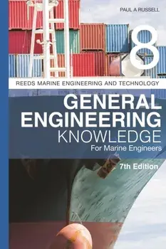 Reeds Vol 8: General Engineering Knowledge for Marine Engineers. 7 ed, Paperback/Paul Anthony Russell