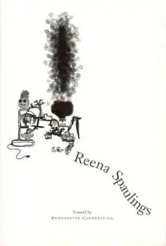 Reena Spaulings, Paperback/BernadetteCorporation