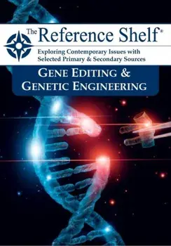 Reference Shelf: Gene Editing & Genetic Engineering, Paperback/HW Wilson