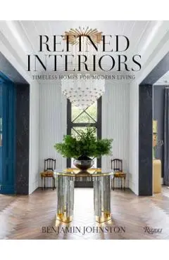 Refined Interiors - Benjamin Johnston