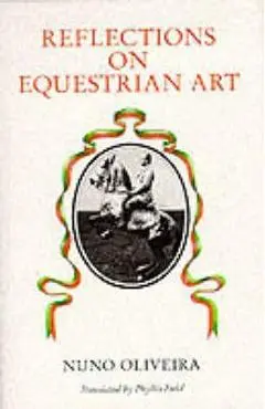 Reflections on the Equestrian Art