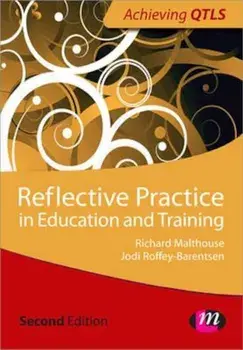 Reflective Practice in Education and Training, Paperback/Richard Malthouse