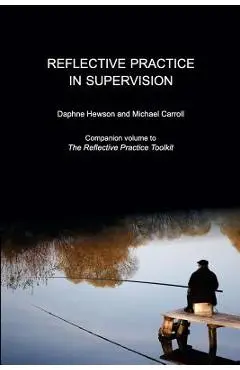 Reflective Practice in Supervision - Daphne Hewson