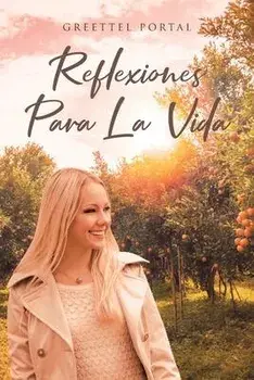 Reflexiones Para La Vida, Paperback/Greettel Portal