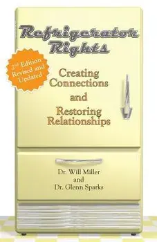 Refrigerator Rights: Creating Connection and Restoring Relationships,2nd edition, Paperback/Will Miller