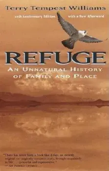 Refuge: An Unnatural History of Family and Place, Paperback/Terry Tempest Williams