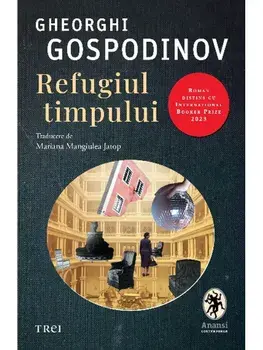 Refugiul timpului/Gheorghi Gospodinov