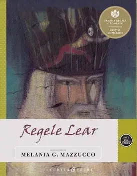 Regele Lear/Melania G.Mazzucco