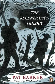 Regeneration Trilogy, Paperback/Pat Barker