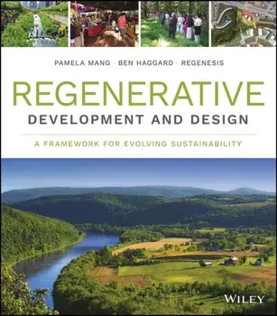 Regenerative Development and Design. A Framework for Evolving Sustainability, Hardback/***