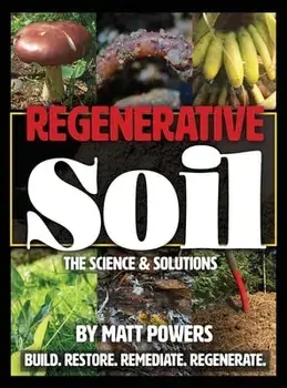Regenerative Soil, Hardcover/Matt Powers