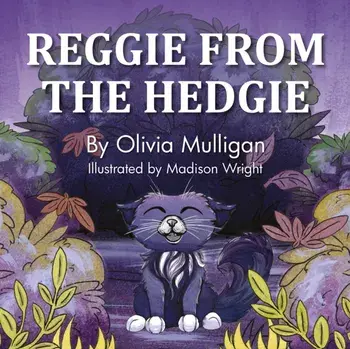 REGGIE FROM THE HEDGIE, Paperback/Olivia Mulligan