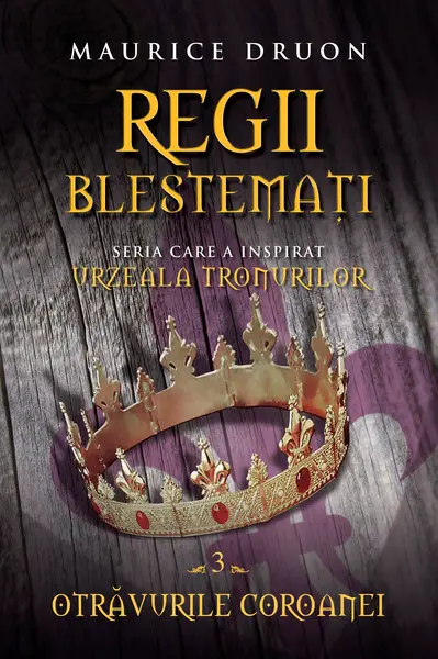 Regii blestemați. Otrăvurile coroanei (vol. 3)