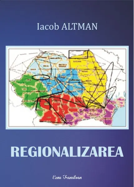 Regionalizarea | Iacob Altman