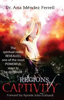 Regions of Captivity, Paperback/Ana Mendez Ferrell