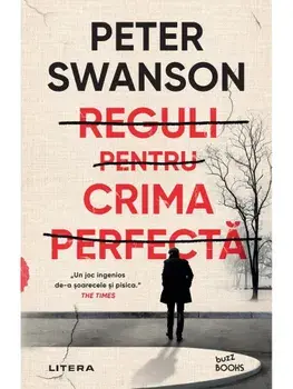 Reguli pentru crima perfecta/Peter Swanson