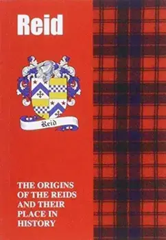 Reid. The Origins of the Clan Reid and Their Place in History, Paperback/Lang Syne