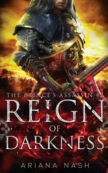 Reign of Darkness, Paperback/Ariana Nash