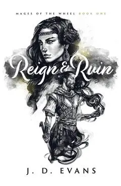 Reign & Ruin - J. D. Evans