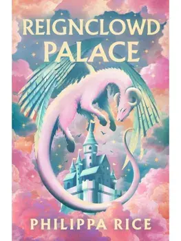 Reignclowd Palace, Hardback/Philippa Rice