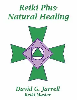 Reiki Plus Natural Healing, Paperback/David G. Jarrell
