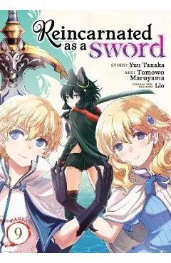 Reincarnated as a Sword (Manga) Vol. 9 - Yuu Tanaka