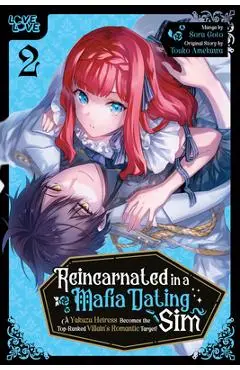 Reincarnated in a Mafia Dating Sim, Volume 2: A Yakuza Heiress Becomes the Top-Ranked Villain's Romantic Target! - Sora Goto