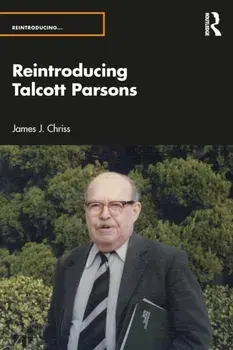 Reintroducing Talcott Parsons, Paperback/***