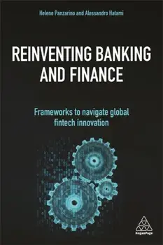 Reinventing Banking and Finance. Frameworks to Navigate Global Fintech Innovation, Paperback/Alessandro Hatami